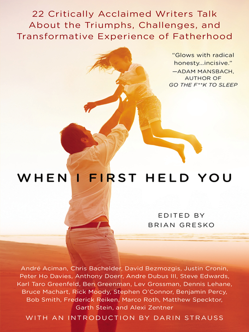 Title details for When I First Held You by Brian Gresko - Available